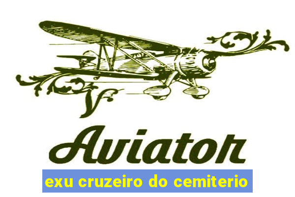 exu cruzeiro do cemiterio